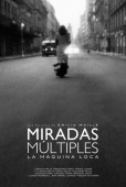 Miradas múltiples: La máquina loca