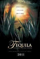 Tequila: Historia de una pasión (2011) - El Séptimo Arte: Tu web ...
