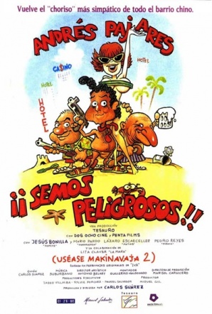 Imagen de ¡Semos peligrosos! (uséase Makinavaja 2)