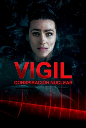 Imagen de Vigil: Conspiración nuclear