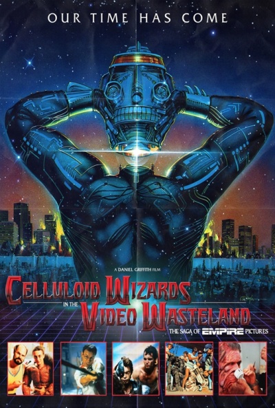 Póster de Celluloid Wizards in the Video Wasteland: The Saga of Empire Pictures