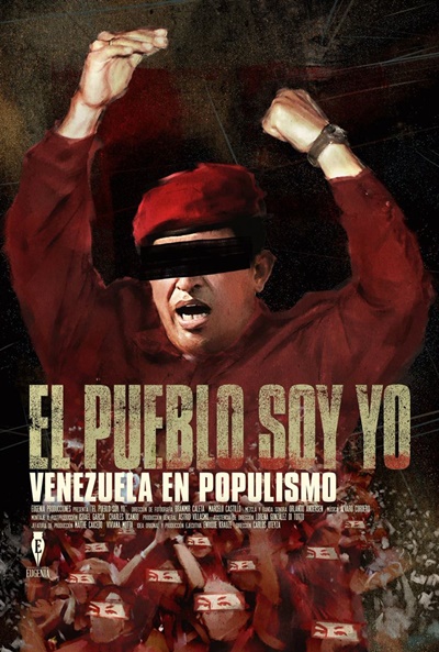 Póster de El pueblo soy yo. Venezuela en populismo