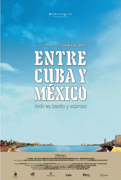 Póster de Entre Cuba y México, todo es bonito y sabroso