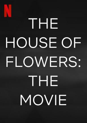 Póster de La casa de las flores: la película