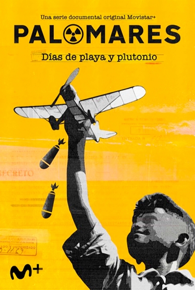 Póster de Palomares. Días de playa y plutonio