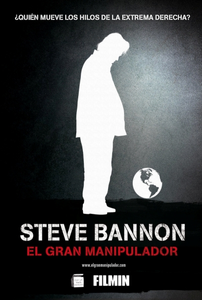 Póster de Steve Bannon, el gran manipulador