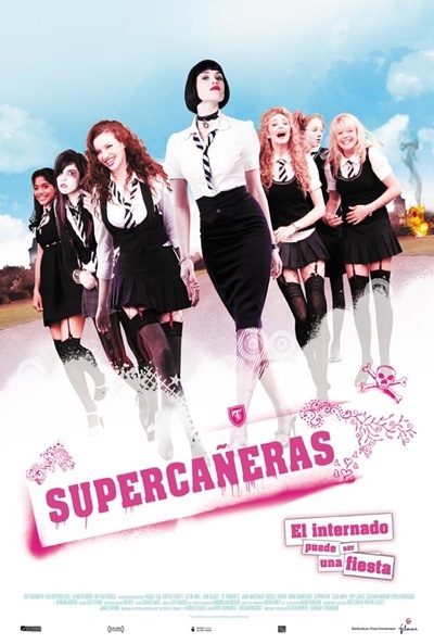 Póster de Supercañeras: El internado puede ser una fiesta