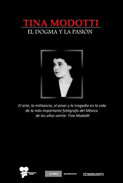 Póster de Tina Modotti: El dogma y la pasión