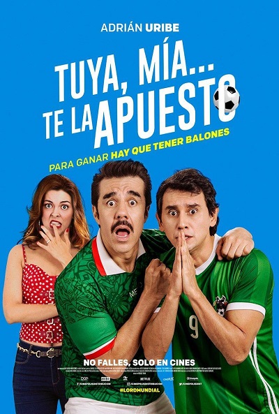 Póster de Tuya, mía… te la apuesto