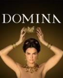 Domina', la serie histórica sobre la mujer más poderosa de la antigua Roma,  se estrenará en